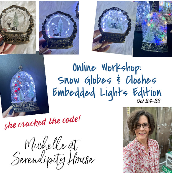 LIVE Online Workshop Oct 24: Snow Globes & Cloches Embedded Lights