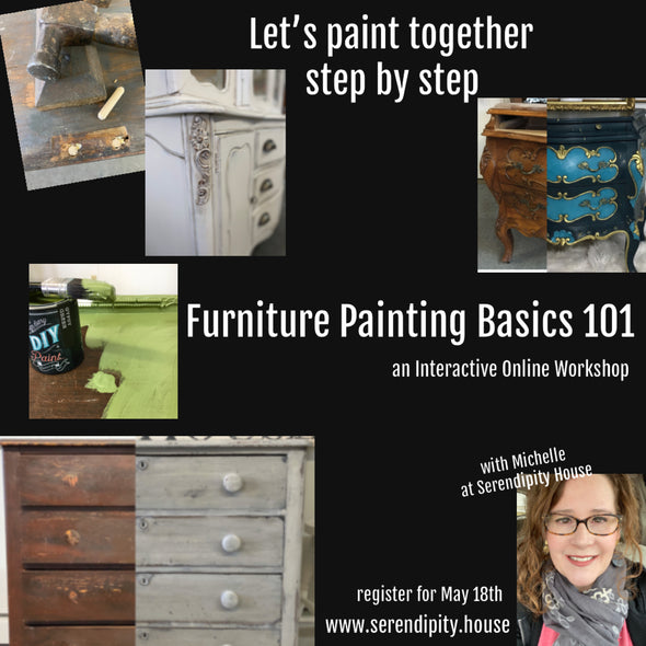 Furniture Painting Basics 101 -November 2022 - Serendipity House LLC